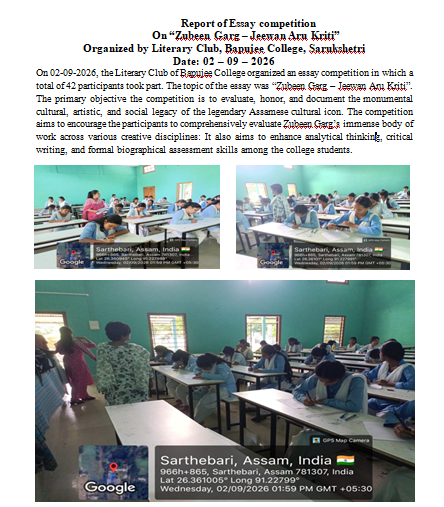 Report of Essay competition On “Zubeen Garg – Jeewan Aru Kriti” organized by Literary Club, Bapujee College, Sarukshetri on 02/09/2026